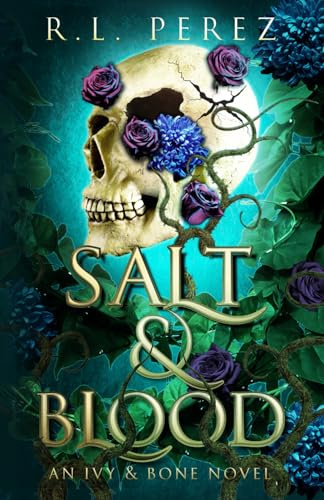 Salt & Blood: A Hades and Persephone Romance (Ivy & Bone)