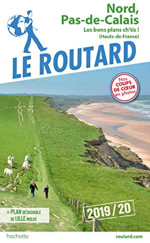 Guide du Routard France: Nord, Pas-de-Calais