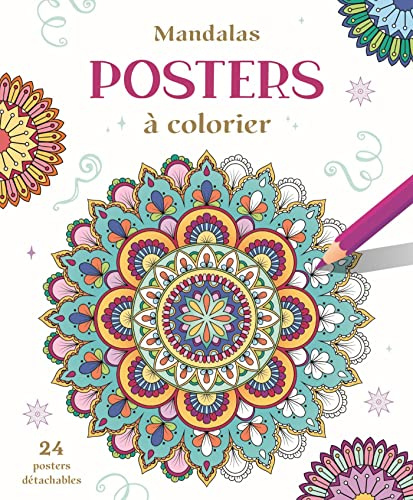 Mandalas – Posters à colorier: 24 posters détachables
