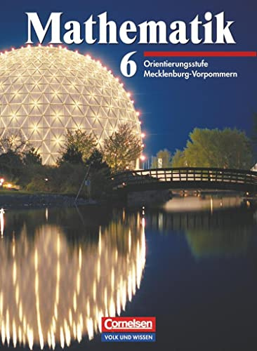 Mathematik Sekundarstufe I - Ausgabe Volk und Wissen - Orientierungsstufe Mecklenburg-Vorpommern - 6. Schuljahr: Schulbuch
