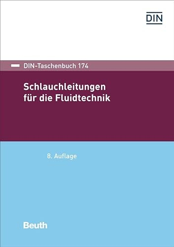Schlauchleitungen für die Fluidtechnik (DIN-Taschenbuch)
