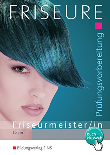 Friseure: Prüfungsvorbereitung Friseurmeister/Friseurmeisterinnen: Schülerband