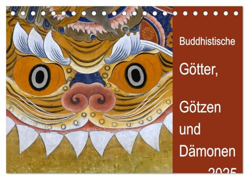 Buddhistische Götter, Götzen und Dämonen (Tischkalender 2025 DIN A5 quer), CALVENDO Monatskalender