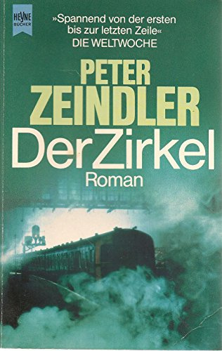 Der Zirkel. Roman.