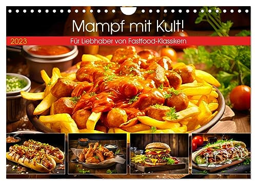 Mampf mit Kult! - Für Liebhaber von Fastfood-Klassikern (Wandkalender 2026 DIN A4 quer), CALVENDO Monatskalender: Monat für Monat auf Geschmacksreise durch die Imbisswelt (CALVENDO Lifestyle)