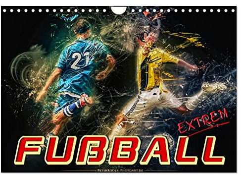 Fußball - extrem (Wandkalender 2026 DIN A4 quer), CALVENDO Monatskalender: Ein Fußballkalender der besonderen Art. (CALVENDO Sport)