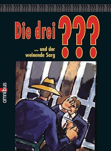 Die 3 Fragezeichen: Die drei ??? und der weinende Sarg