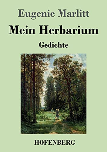 Mein Herbarium: Gedichte