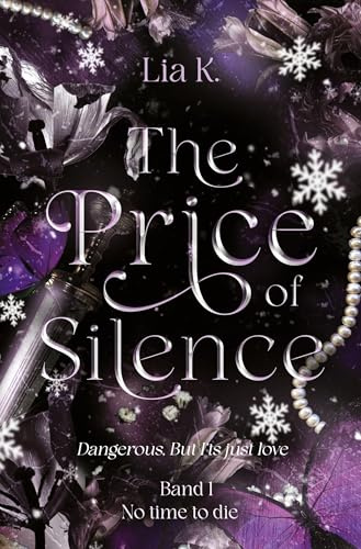 The Price of Silence: Dangerous, but its just love