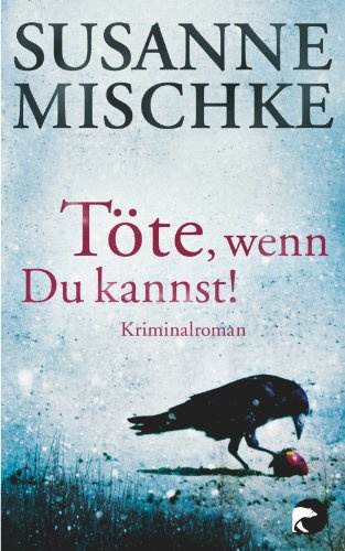 Töte, wenn du kannst!: Kriminalroman