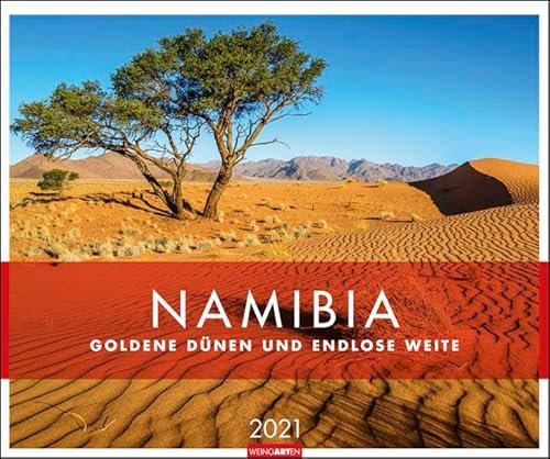 Namibia Kalender 2021: Goldene Dünen und endlose Weite