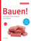 Bauen!: Das große Praxis-Handbuch zum Hausbau