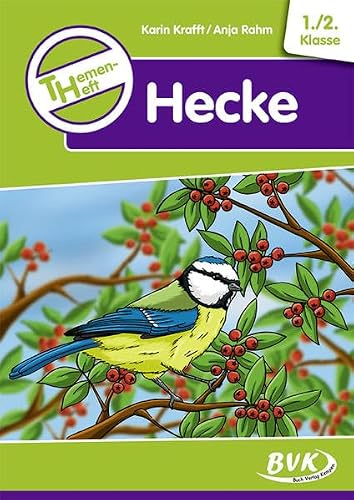 Themenheft Hecke 1./2. Klasse (Themenhefte)