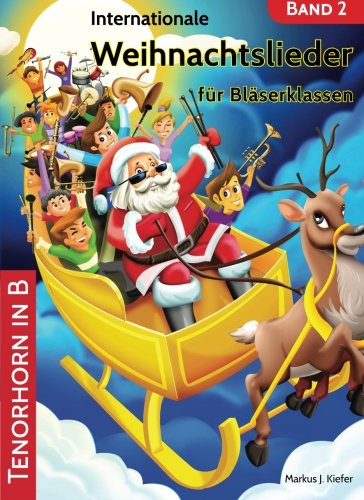 Internationale Weihnachtslieder für Bläserklassen: Tenorhorn in B
