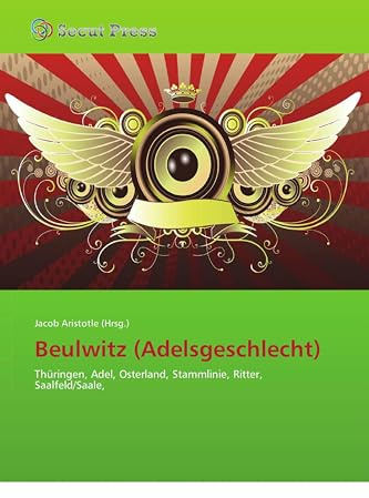 Beulwitz (Adelsgeschlecht): Thüringen, Adel, Osterland, Stammlinie, Ritter, Saalfeld/Saale,