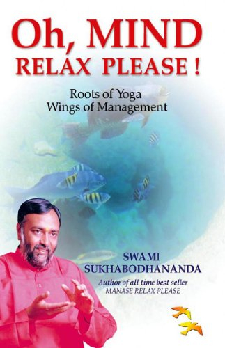 Oh , Mind Relax Plaese ! - Roots of Yoga Wings of Management