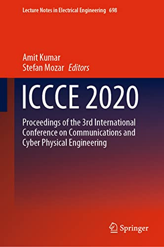 ICCCE 2020: Proceedings of the 3rd International Conference on Communications and Cyber Physical Engineering: 698 (Lecture Notes in Electrical Engineering, 698)