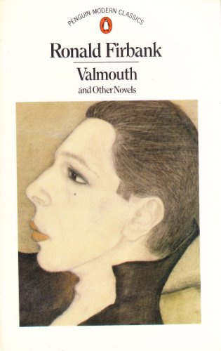 Valmouth; Prancing Nigger; Concerning the Eccentricities of Cardinal Pirelli (Modern Classics)