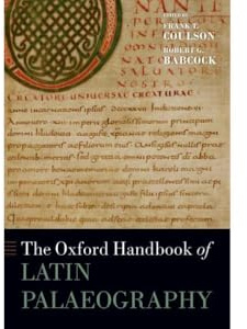 The Oxford Handbook of Latin Palaeography (OXFORD HANDBOOKS SERIES)
