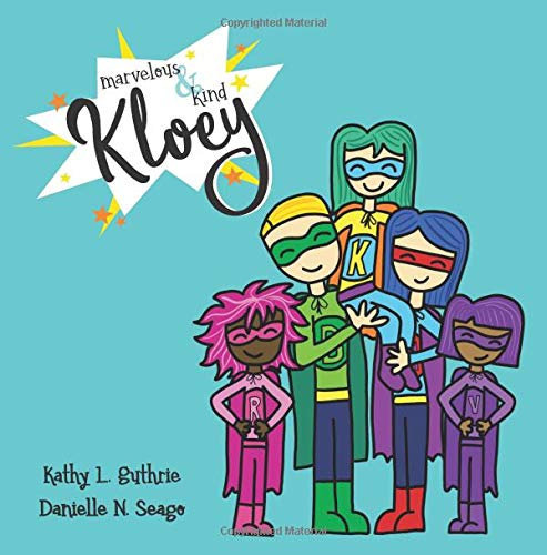 Marvelous & Kind Kloey