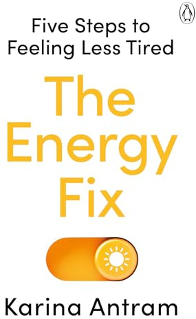 The Energy Fix: Five Steps to Feeling Less Tired