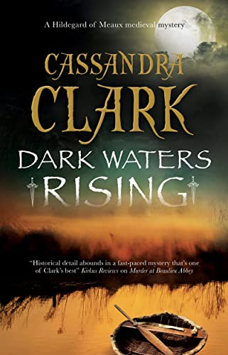 Dark Waters Rising: 12 (A Hildegard of Meaux medieval mystery)