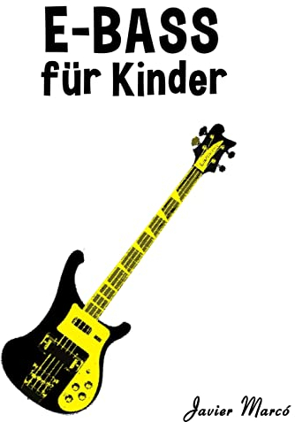 E-Bass für Kinder: Weihnachtslieder, Klassische Musik, Kinderlieder, Traditionelle Lieder und Volkslieder!
