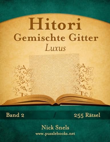 Hitori Gemischte Gitter Luxus - Band 2 - 255 Rätsel