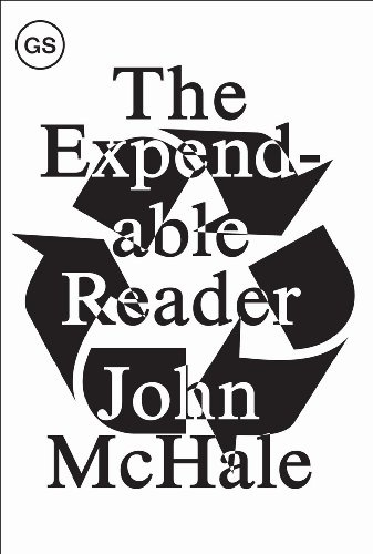 Expendable Reader: Articles on Art, Architecture, Design, and Media (1951-79) (GSAPP Sourcebooks)