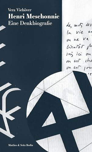 Henri Meschonnic: Eine Denkbiografie