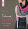 Colorwork Shawls: Tücher mit Farbe - Knit in Color