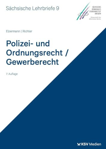 Polizei- und Ordnungsrecht/Gewerberecht (SL 9): Sächsische Lehrbriefe