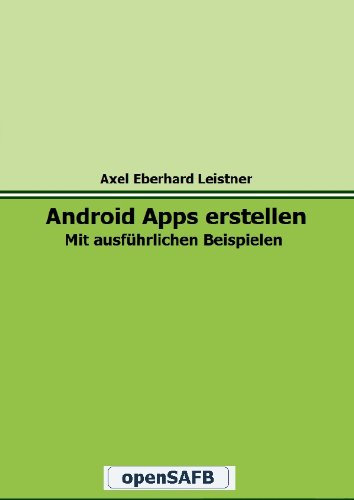 Android Apps erstellen: Mit ausführlichen Beispielen
