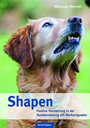 Shapen - Positive Verstärkung in der Hundeerziehung mit Markersignalen