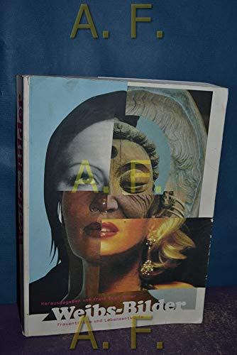 Weibs-Bilder: Texte und Bilder