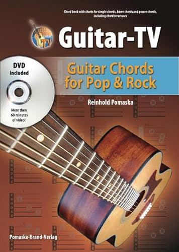 Guitar-TV: Guitar Chords for Pop & Rock (Book & DVD): Chord book with charts for simple chords, barre chords and power chords, including chord structures. More than 60 minutes of video