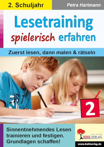 Lesetraining spielerisch Klasse 2 Lesen Malen Rätseln Deutsch Grundschule | Leseförderung Erstleser Lesekompetenz Konzentration Farbdruck | 56 Seiten ... DaZ: Zuerst lesen, dann malen & rätseln