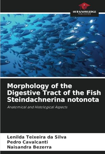 Morphology of the Digestive Tract of the Fish Steindachnerina notonota: Anatomical and Histological Aspects