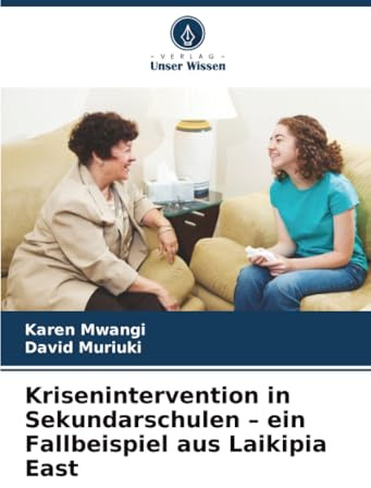 Krisenintervention in Sekundarschulen – ein Fallbeispiel aus Laikipia East