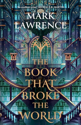 The Book That Broke the World: Book two in the groundbreaking Library Trilogy (The Library Trilogy)