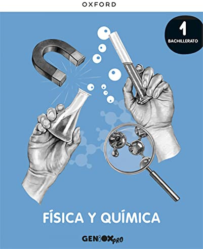 Física y Química 1º Bachillerato. Libro del estudiante. GENiOX PRO