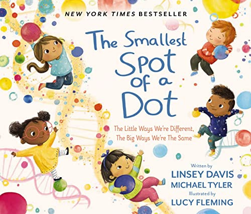 The Smallest Spot of a Dot: The Little Ways We’re Different, The Big Ways We’re the Same