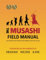 The Musashi Field Manual: The Sword Saint's Secrets for Winning the Tests of Life