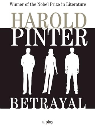 Betrayal: A play (Pinter, Harold)