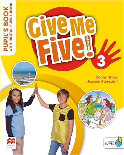 Give Me Five! Level 3 Pupil's Book with Digital Pupil's Book and Navio App (Give Me Five! English)