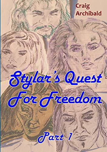 Stylar's Quest: For Freedom Part 1