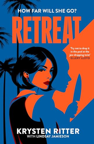 Retreat: the addictive rollercoaster thriller