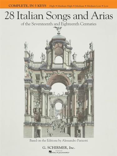 28 Italian Songs And Arias Of The 17th And 18th Centuries - Complete: Noten für Gesang, Klavier: Gesang, Klavierbegleitung