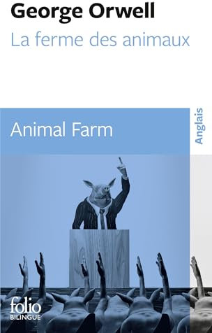 La Ferme des Animaux - Animal Farm (édition bilingue)