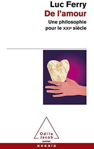 De l'amour: Une philosophie pour le XXIe siècle